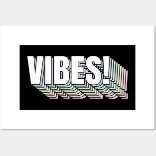 Vibessssss! Posters and Art